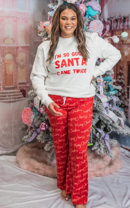 Im So Good Santa Came Twice Crewneck Sweatshirt**